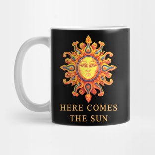 Here Comes The Sun Mug